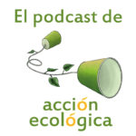 Acción Ecológica Opina